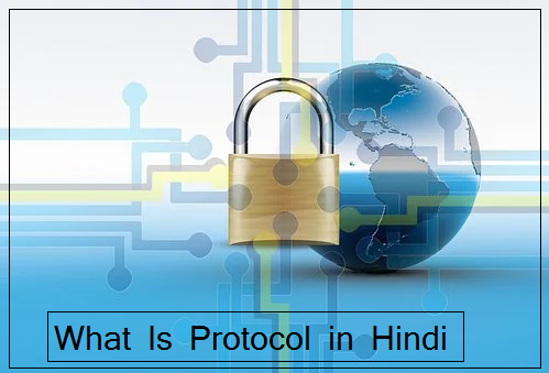 what is Protocol in Hindi